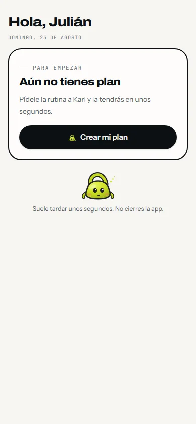 La app pidiéndole el plan a Karl, con Karl pensando mientras lo monta.